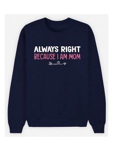 WOOOP Bluza "Always Right Mom" w kolorze granatowym rozmiar: L. Niebieskie bluzy Wooop, l, bez wzorów, z bawełny, bez kaptura. Za 108,99 zł.